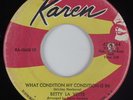 Northern Soul 45 BETTY LAVETTE What Condition My Condition Is In KAREN HEAR