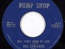 DEE EDWARDS fuzz northern soul funk 45 * HEAR * BUMP SHOP 126 Why Can't There Be