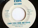 FUNK 45 - HARRISON and the MAJESTIC KIND Can You Fine Me Love COIN Gene Cash