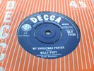 BILLY FURY, MY CHRISTMAS PRAYER,ORIGINAL UK DECCA IN SUPER EXCELLENT CONDITION