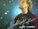 Cliff Turner - Moonlight Affair 12