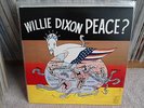 **WILLIE DIXON & THE CHICAGO ALL STARS**PEACE?**BOOT BOS 7136**RARE**CANADIAN**
