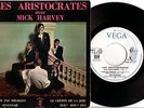 LES ARISTOCRATES avec MICK HARVEY - French 60's TWIST 45EP VG+/VG+; DEDICATED