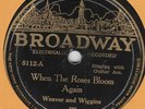 WEAVER AND WIGGINS 'WHEN THE ROSES BLOOM AGAIN'