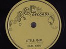 Hear R&B Blues 78rpm EARL KING Little Girl b/w My Love Is Strong ACE 514 NOS