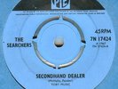 THE SEARCHERS*SECONDHAND DEALER*CRAZY DREAMS*HEAR BOTH