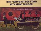 DIRTY JOHN'S HOT DOG STAND Return From..Dead psych 1970