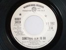 RARE NORTHERN SOUL - BOBBY SHEEN - SOMETHING NEW TO DO - W.BROS PROMO COPY