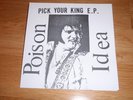 Poison Idea Pick Your King EP Record Store Day 2012 CLEAR 7