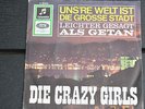 Crazy Girls Single  unsere Welt ist die große Stadt  Columbia C 22976 top zustan
