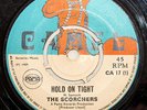 The Scorchers/The Royals, Hold On Tight/100lbs of Clay, Camel/Pama 7