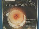 COIL - THE ANAL STAIRCASE EP - RARE CLEAR UK 12