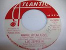 Rock Promo 45 LED ZEPPELIN Whole Lotta Love on Atlantic (Promo)