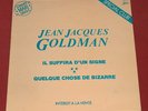 JEAN JACQUES GOLDMAN MAXI PROMO IL SUFFIRA D'UN SIGNE