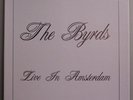 (o) The Byrds - Live In Amsterdam (3-LP Box/buntes Vinyl)