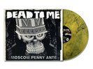 Dead to Me Moscow Penny Ante LP yellow/black swirl vinyl nofx banner pilot