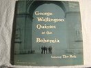 GEORGE WALLINGTON AT BOHEMIA-PROGRESSIVE 1001-ORIGINAL -DG-RVG-