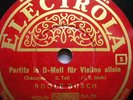 ED1*ADOLF BUSCH VIOLIN SOLO*BACH PARTITA IN D MINOR*BWV 1004* 2 x 78  ELEKTROLA