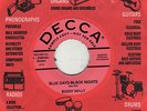BLUE DAYS-BLACK NIGHTS=RARE=DECCA=DEMO=7