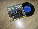 THE BIG THREE AT THE CAVERN,  DECCA E.P.DFE 8552 MONO 1963 NICE COPY EX