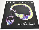 THE KINKS - TO THE BONE  -LP/VINYL