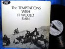 TEMPTATIONS WISH IT WOULD RAIN WLP/MONO GORDY 927  US 1968 LP