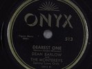 Hear R&B Doo-Wop 78rpm THE MONTEREY'S w/ DEAN BARLOW Dearest One ONYX 513 NOS
