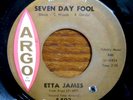 ETTA JAMES rare Seven Day Fool northern soul Argo 45