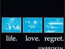 Unbroken: Life. Love. Regret. LP / Hardcore Emo