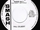 PHIL COLBERT  /  WHERE WAS I  /  on  SMASH  /     