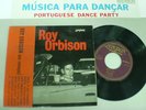 ROY ORBISON - RUNNIN' SCARED - made in portugal 7/45 EP mint condit