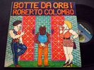 LP ITALIAN PROG - ROBERTO COLOMBO - Botte da orbi  / Orig 1st ITA 1977