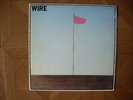 WIRE : PINK FLAG  ( CLASH , DAMNED , RAMONES  )