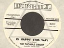 THOMAS GROUP Is Happy This Way 45 DUNHILL PROMO 1967 RARE SUNSHINE POP NM