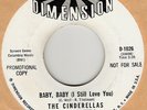 45rpm record; CINDERELLAS, BABY BABY, I STILL LOVE YOU , RARE NORTHERN  SOUL ''