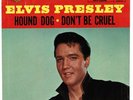 Elvis Presley HOUND DOG/Don't be cruel GOLD STANDARD picture sleeve (NO RING)