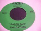 GATURS - GATOR BAIT / WASTED - GATUR (N.O. FUNK - LISTEN)(45 RPM)