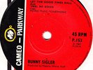 BUNNY SIGLER - LET THE GOOD TIMES ROLL,  UK, P.153  '67