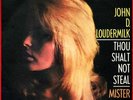 C’era una volta la RCA. JOHN D. LOUDERMILK. THOU SHALT NOT STEAL e MISTER JONES.