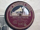 78 rpm , HMV COMEDIAN HARMONISTS-heute nacht oder nie/auf wiedersehn,my dear UK