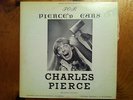 CHARLES PIERCE PIERCED EARS LP GAY FEMALE IMPERSONATOR BETTE DAVIS MAE WEST +++