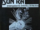 Sun Ra Intergalactic Infinity Arkestra 