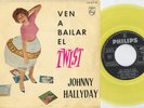 JOHNNY HALLYDAY – EP Spain PS - Ven A bailar Twist - YELLOW VINYL - 1961