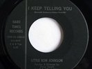 NORTHERN SOUL FUNK - LITTLE RON JOHNSON - I Keep Telling You HARD TIMES label 45