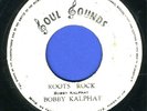 2012 BOBBY KALPHAT-ROOTS ROCK-SOUL SOUND- REGGAE 45 7