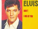 ELVIS PRESLEY-DON'T/I BEG OF YOU-ORIGINAL FRENCH PS 45rpm 7