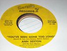 Ann Sexton-Seventy Seven 104-R&B/Northern Soul-You've Been Gone Too Long  VG+