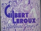GILBERT LEROUX (washboard group)+