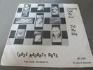 THOSE NAUGHTY BOYS SOMEBODY TOLD MY GIRL SIR JOHN A 45 CANADIAN GARAGE PUNK MOD