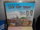 KEITH & TEX - STOP THAT TRAIN Crystal LP